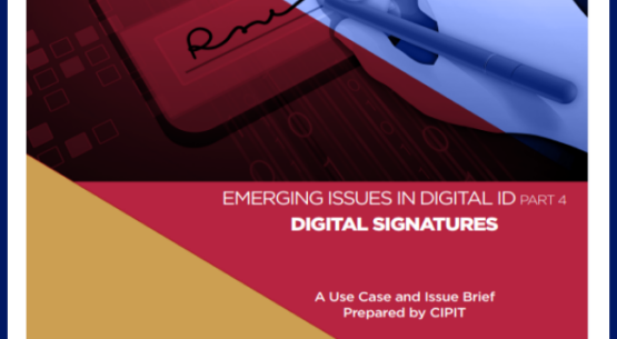 Emerging Issues in Digital ID (PART IV): Digital Signatures