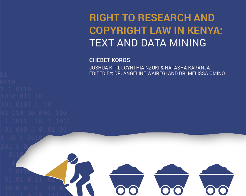Exploring the Intersection of Copyright Law and Text and Data Mining Research in Kenya: CIPIT’s Policy Brief
