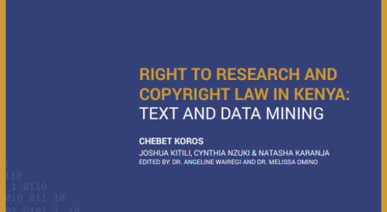 RIGHT TO RESEARCH AND COPYRIGHT LAW IN KENYA: TEXT AND DATA MINING