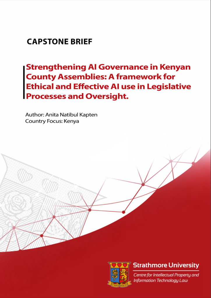 Strengthening Al Governance in Kenyan County Assemblies: A framework for Ethical and Effective Al use in Legislative Processes and Oversight
